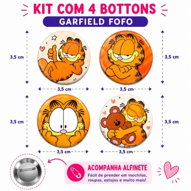 Kit 4 Bottons Garfield Fofo 3,5cm Broche com Alfinete para Mochila, Jaqueta, Bolsa e Estojo