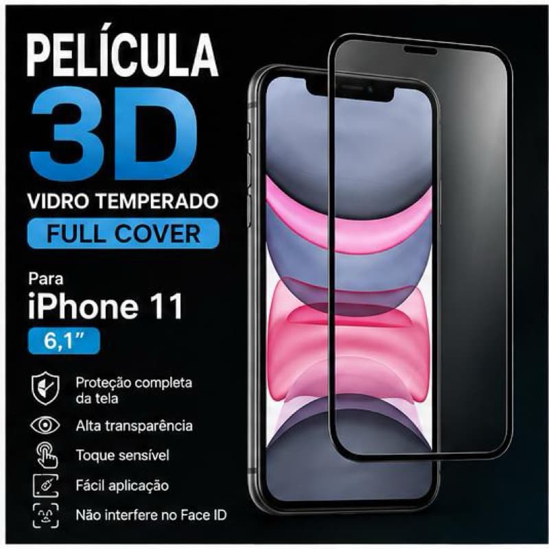 Película 3D Vidro Temperado 9H Full para iPhone 11
