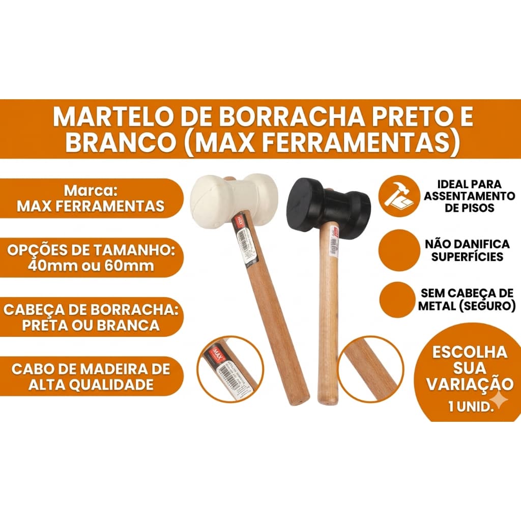MARTELO DE BORRACHA PRETO OU BRANCO 40mm 60mm MAX FERRAMENTAS