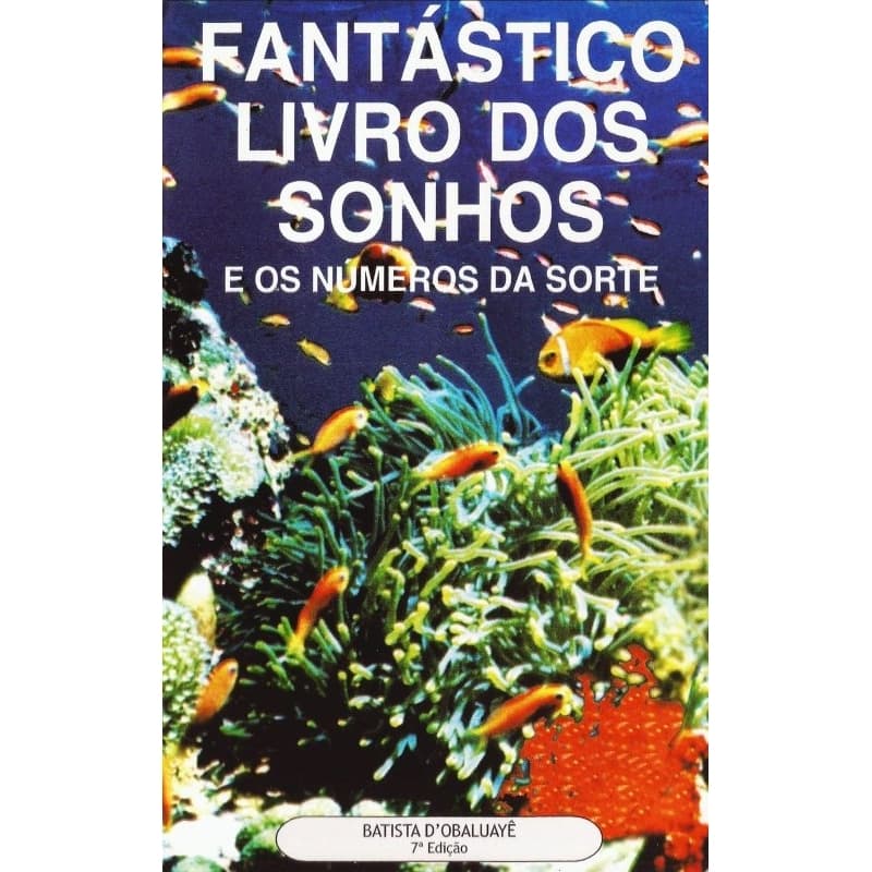 Fantástico Livro Dos Sonhos- Batista D' Obaluayê