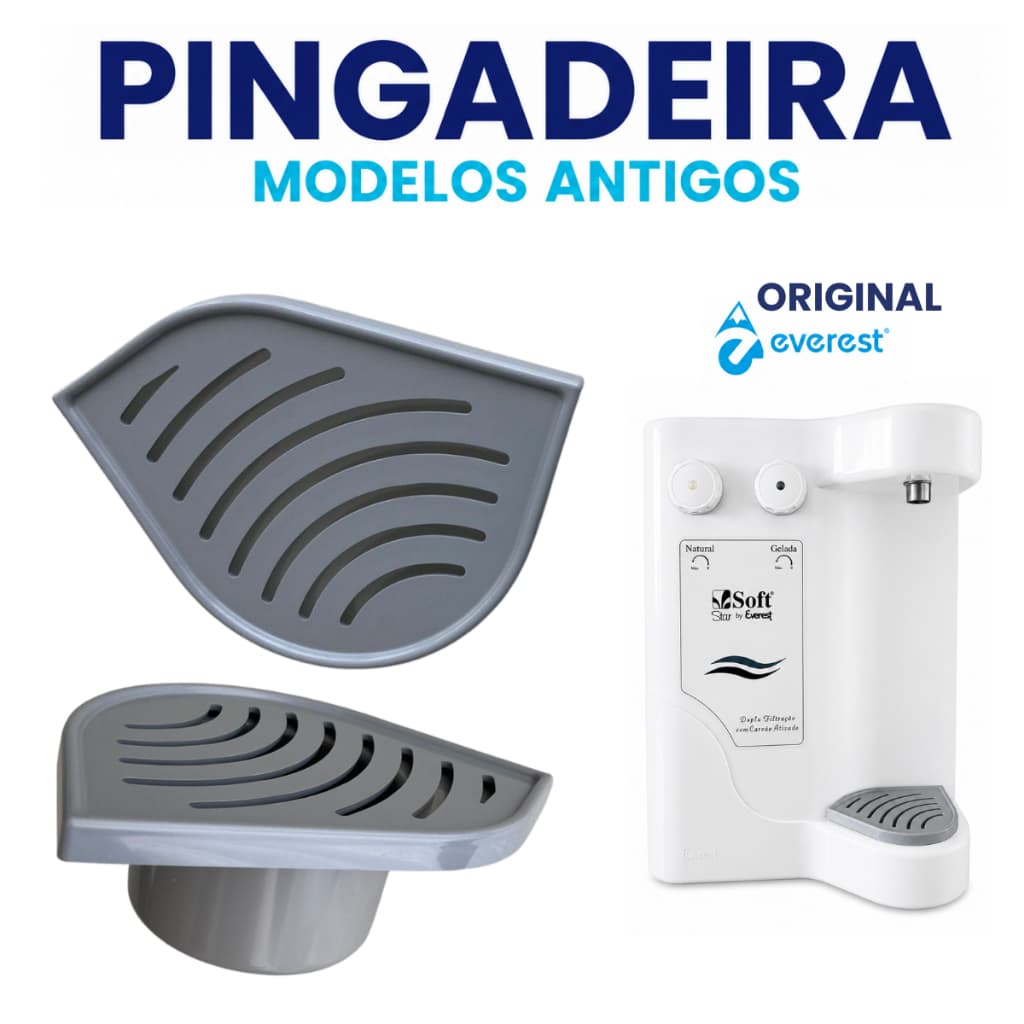 Pingadeira Soft Everest para Modelos Antigos de Purificadores Star Slim Plus Fit Flat cor Cinza