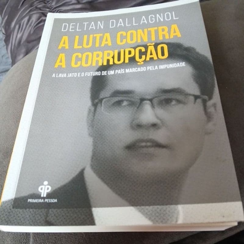 A Luta Contra a Corrupção a Lava Jato... - Deltan Dallagnol