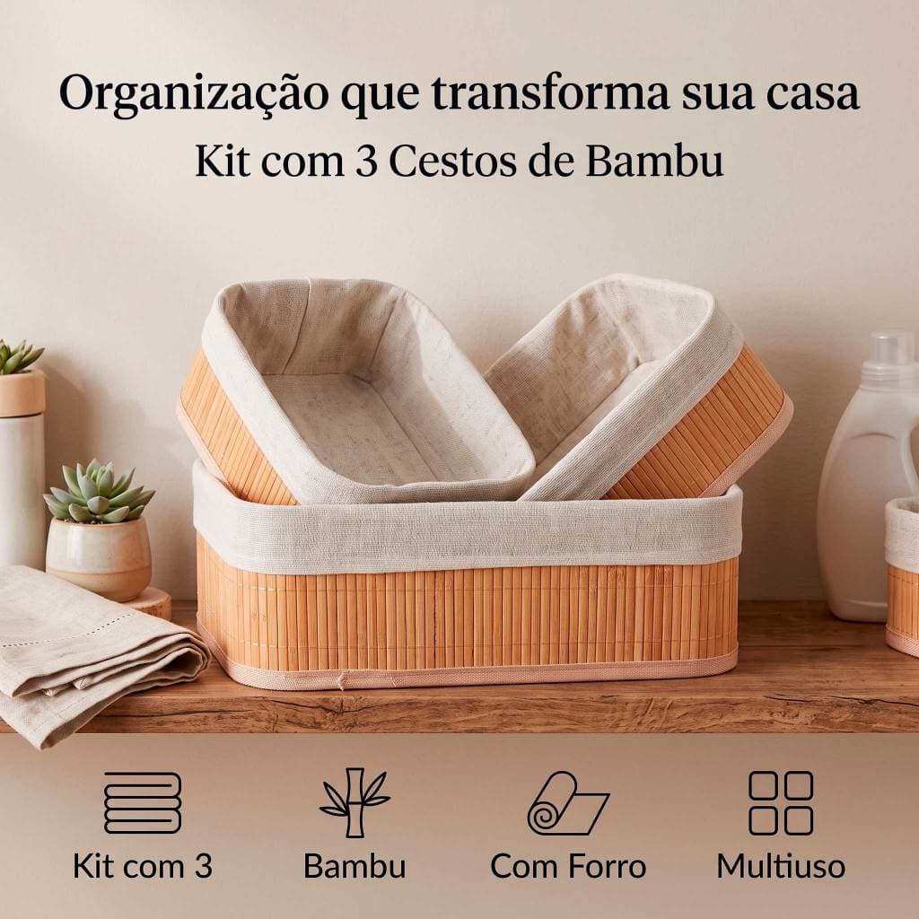 Kit 3 Cestos Organizadores de Bambu Multiuso com Forro Cozinha Banheiro Quarto Escritório