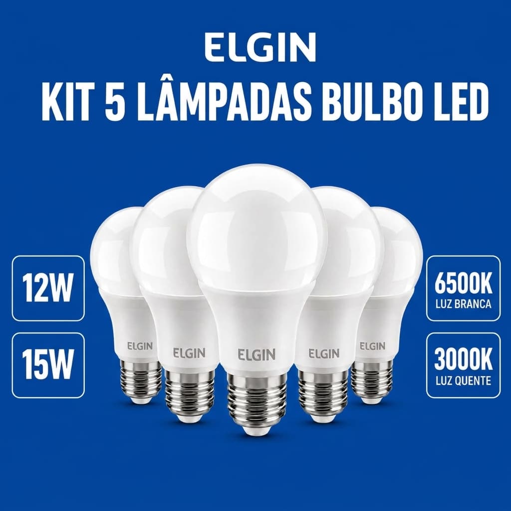Kit 5 Lâmpadas Led Bulbo 12W 15W A60 6500K 3000K E27 Bivolt Elgin