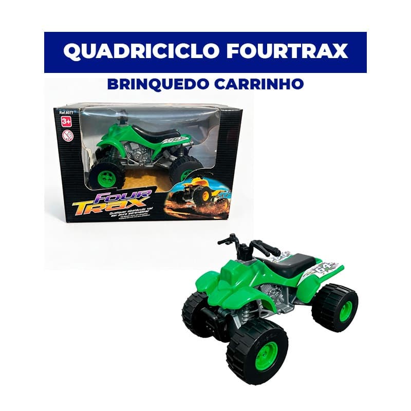 Quadriciclo Fourtrax - Brinquedos Infantil Carrinho