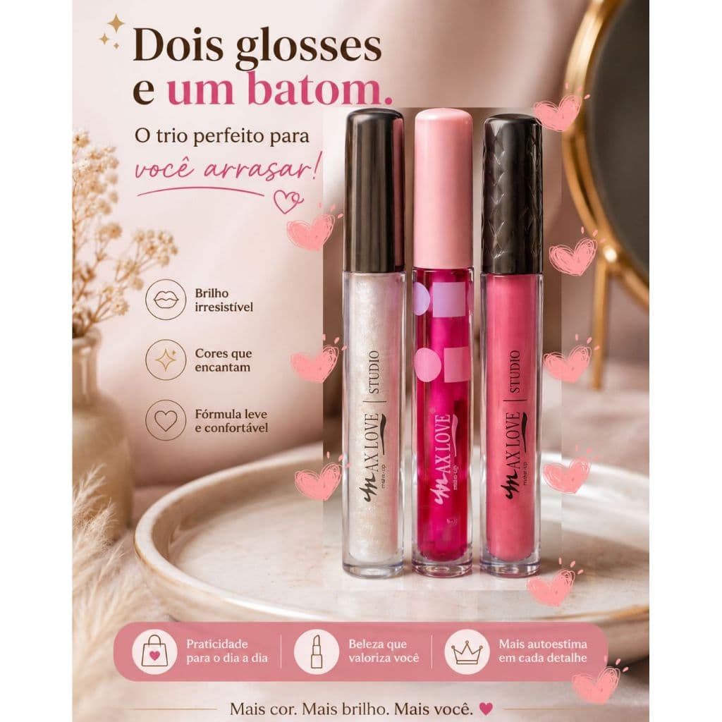 Kit Dois Glosses e Um batom - Gloss Max Love Volumoso Morango - Maçã - Brilho Intenso - Hidratante - Glitter - Original