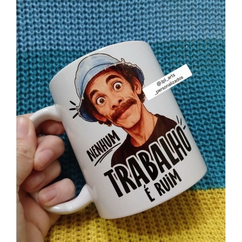 CANECA NENHUM TRABALHO É RUIM