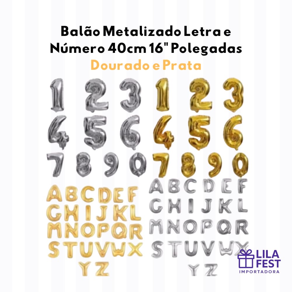 Balão Metalizado Letra e Número 40cm 16" Polegadas Dourado e Prata - Balões Para Aniversário Festas nomes datas