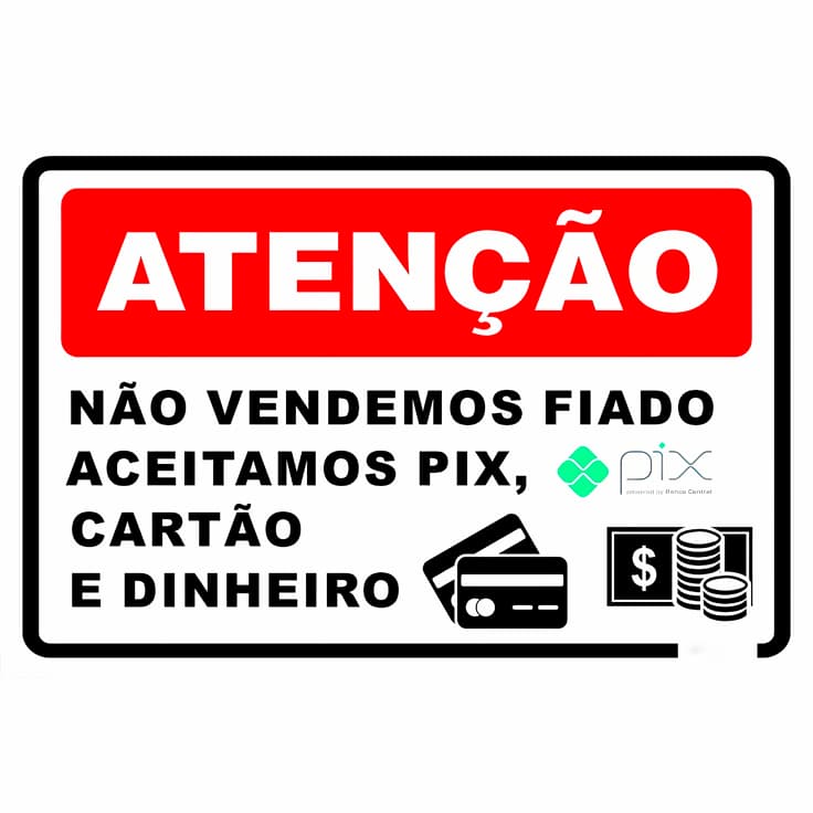Placa Decorativa Atenção Não Vendemos Fiado Aceitamos Pix Cartão Dinheiro Sinalização Comércio