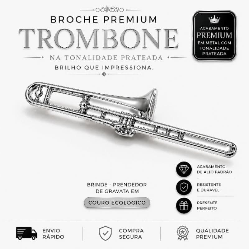 Broche Premium Trombone em Metal + Brinde Exclusivo