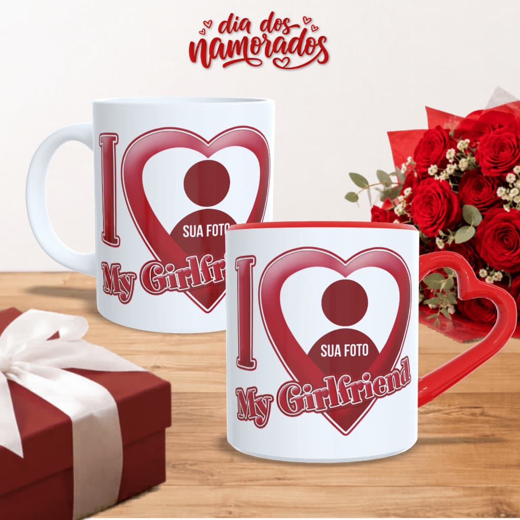 Caneca Personalizada Com Foto Dia dos Namorados I Love My Girlfriend Presente Romântico Casal