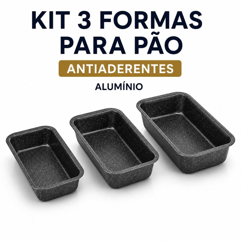 Kit 3 Formas para Pão e Bolo  Antiaderentes de Alumínio Retangulares