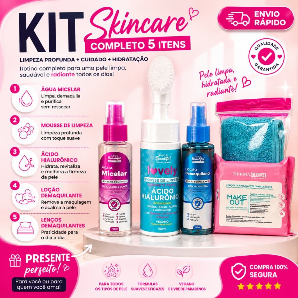 Kit Skin Care Facial Cinco Produtos Água Micelar Mousse Limpeza Ácido Hialurônico Demaquilante