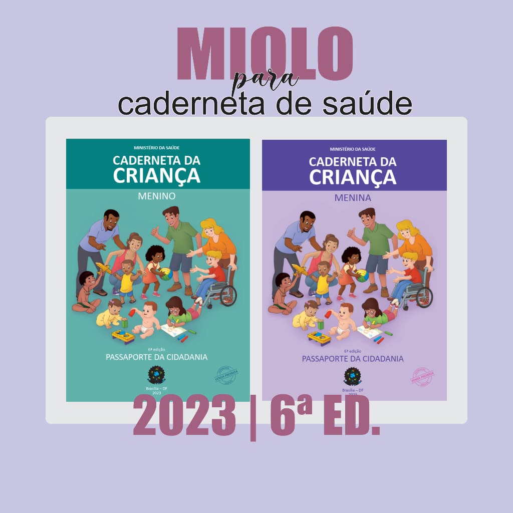Miolo para Caderneta de Vacina | Miolo de caderneta 2023 | 6ª Edição | SUS | Cartão de vacina