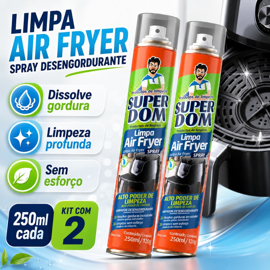 Kit 2 Spray Limpa Air Fryer Super Dom 250ml Remove Gordura Pesada Limpeza Sem Esforço Facil Uso