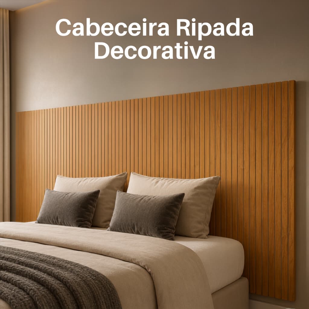 Cabeceira Ripada MDF Madeira para Quarto com Instalação por Fita Dupla Face