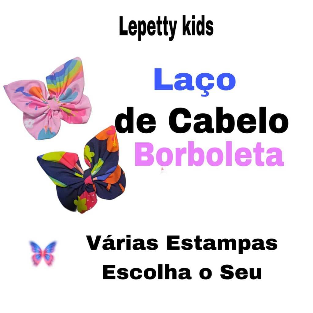 Laço Cabelo Infantil Menina Colorido Estampado Lindo Borboleta