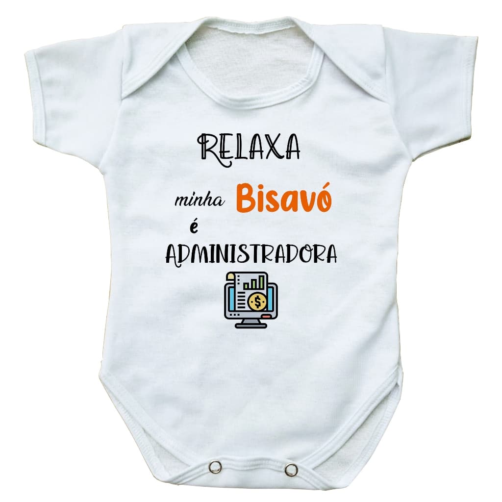 body bebe roupinha infantil relaxa minha bisavó é administradora presente profissão bore bori