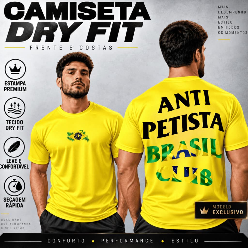 Camiseta Dry Fit Masculina Estampa Anti Petista Social Club Brasil Exclusiva Frente Costas
