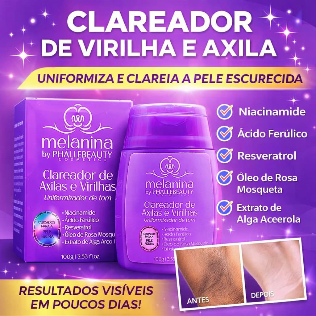 Clareador de Axilas e Virilhas Melanina PhálleBeauty Original – Ilumine e Uniformize Sua Pele