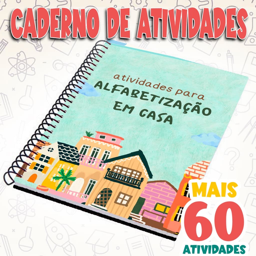 Caderno de Atividades Alfabetização em Casa Infantil Escolar + 60 Tarefas Educativas