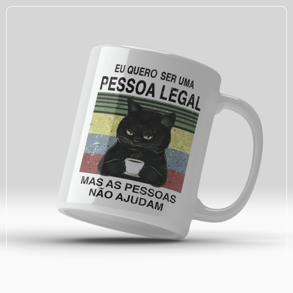 Caneca Personalizada Eu quero ser uma pessoa Legal Meme Gatinho Presente Criativo