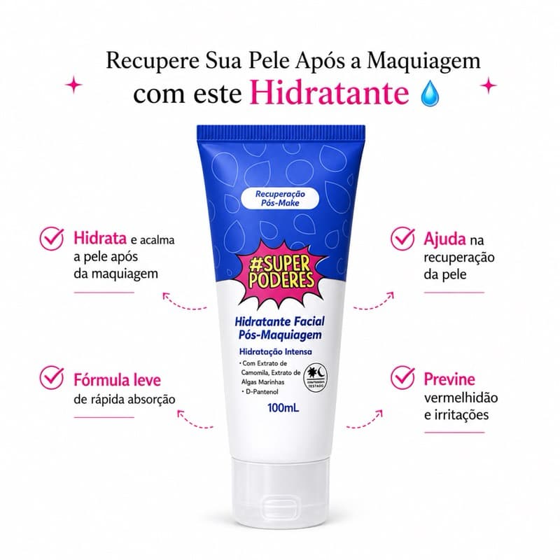 Hidratante Facial – Pele Hidratada e Macia Depois da Maquiagem – Super Poderes