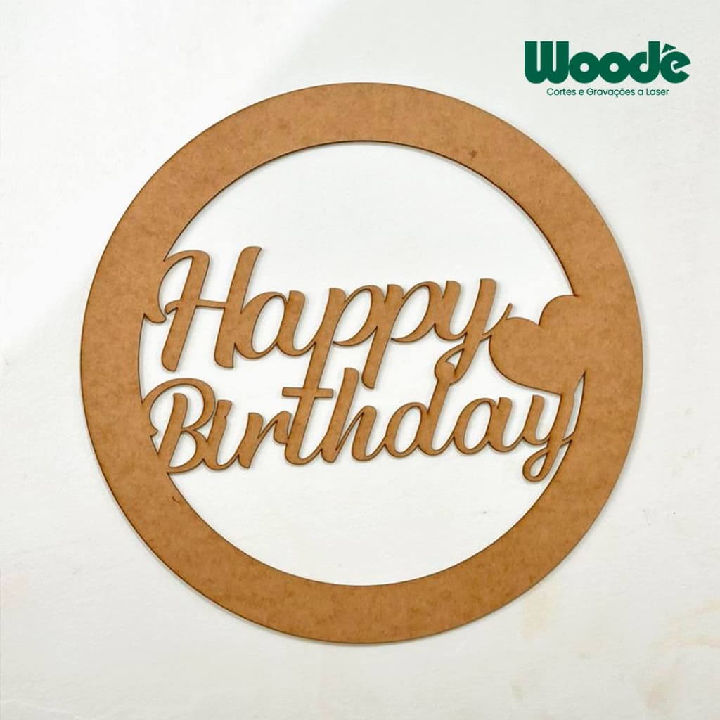 Placa Decorativa Aniversário Bolo Happy Birthday Cenário Decoração em MDF Cru
