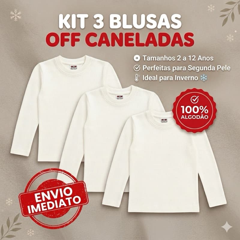 Kit 3 Blusas Segunda Pele Infantil Canelada 100% Algodão Off White 2 ao 12 Anos