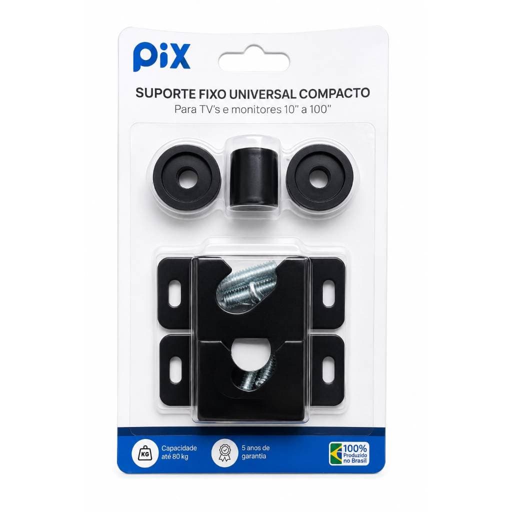 Suporte Fixo Universal Compacto para TV ou Monitor PIX 10 a 100 Capacidade 80 kg