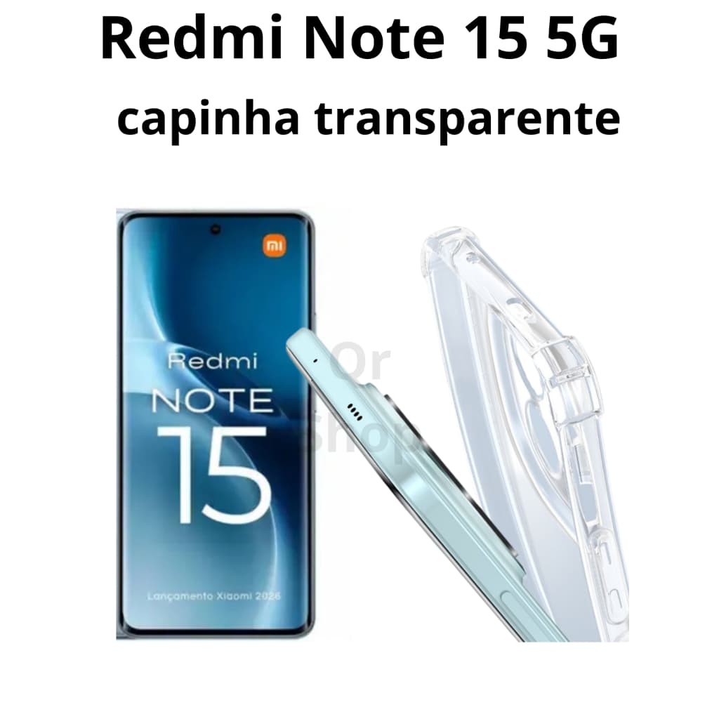 Capa para Redmi Note 15 4G e 5G Transparente Anti - Impacto