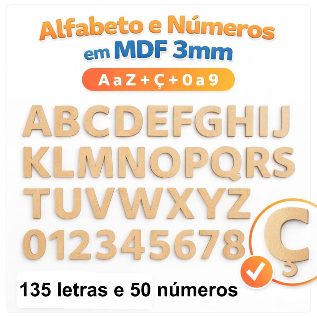 Kit Alfabeto e Números Mdf Madeira 5cm de Altura 185 peças ( A-Z + Ç e 0 a 9) Pedagógico Artesanato