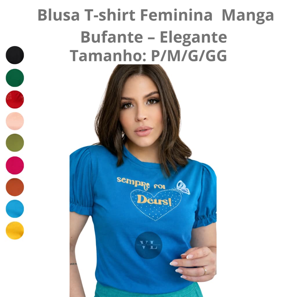 Blusa Feminina Moderna com Detalhe Sempre Foi Deus Manga Princesa