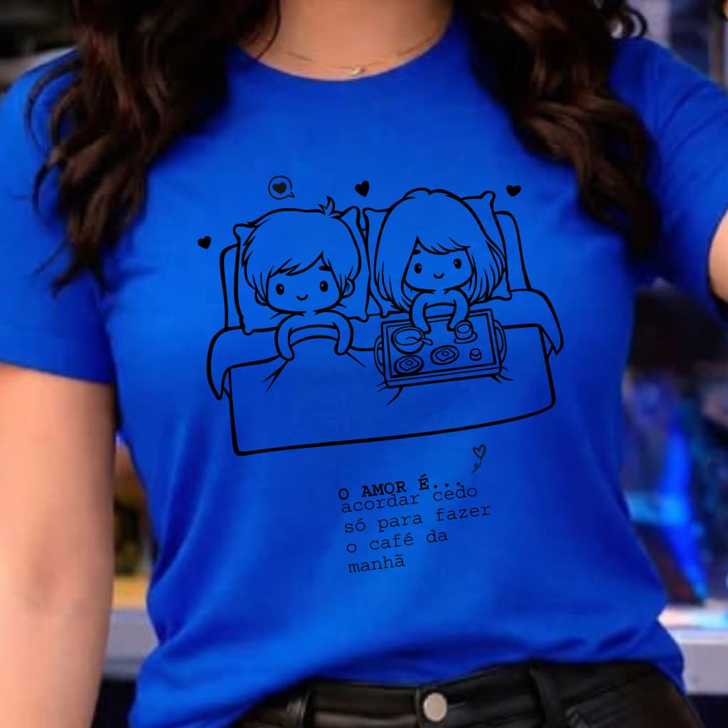 Camiseta Dia dos Namorados Estampa Amar É Casal Romântica Presente Love Blusa