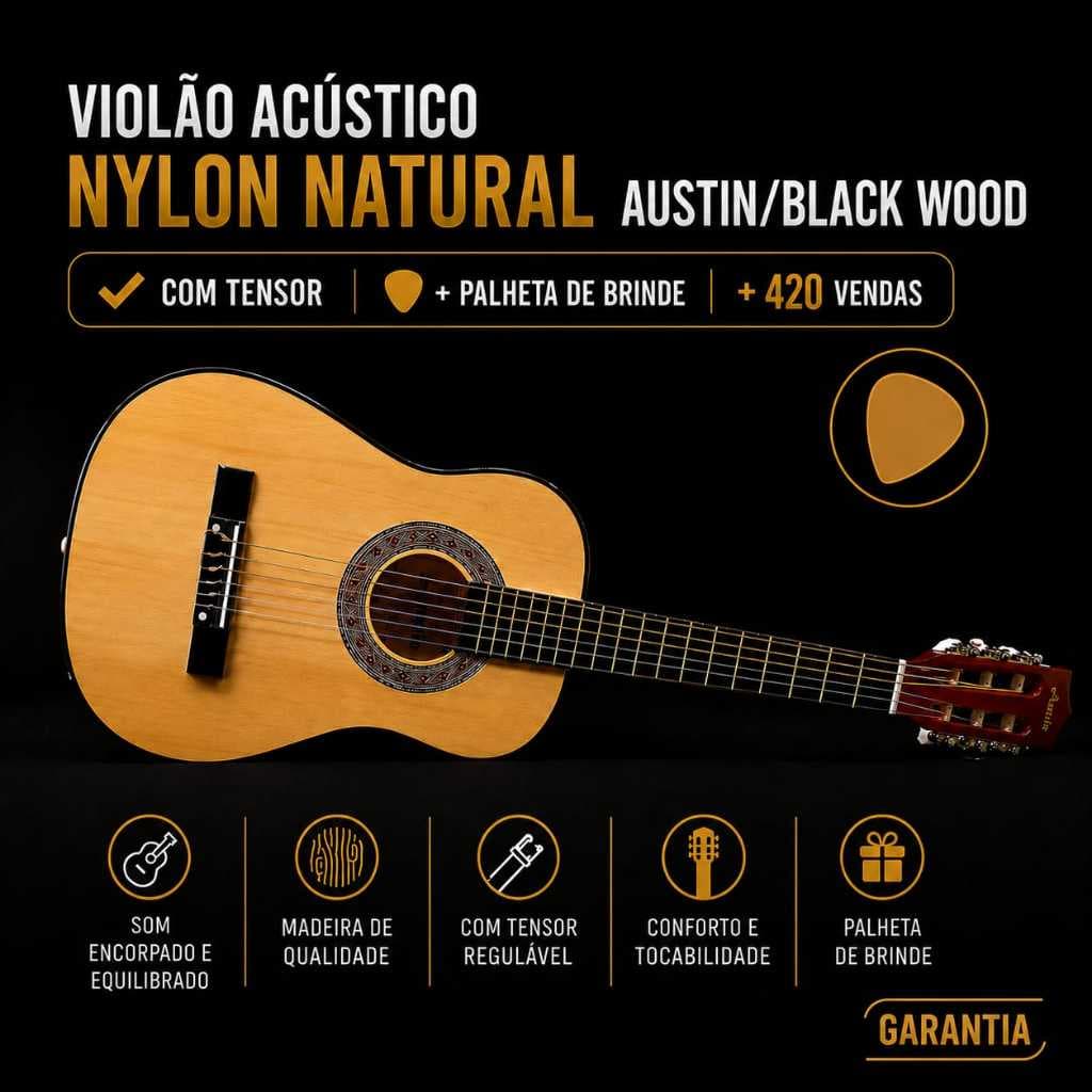 Violão Acústico Nylon Natural + Palheta Austin/Black Wood c/Tensor +420 Vendas
