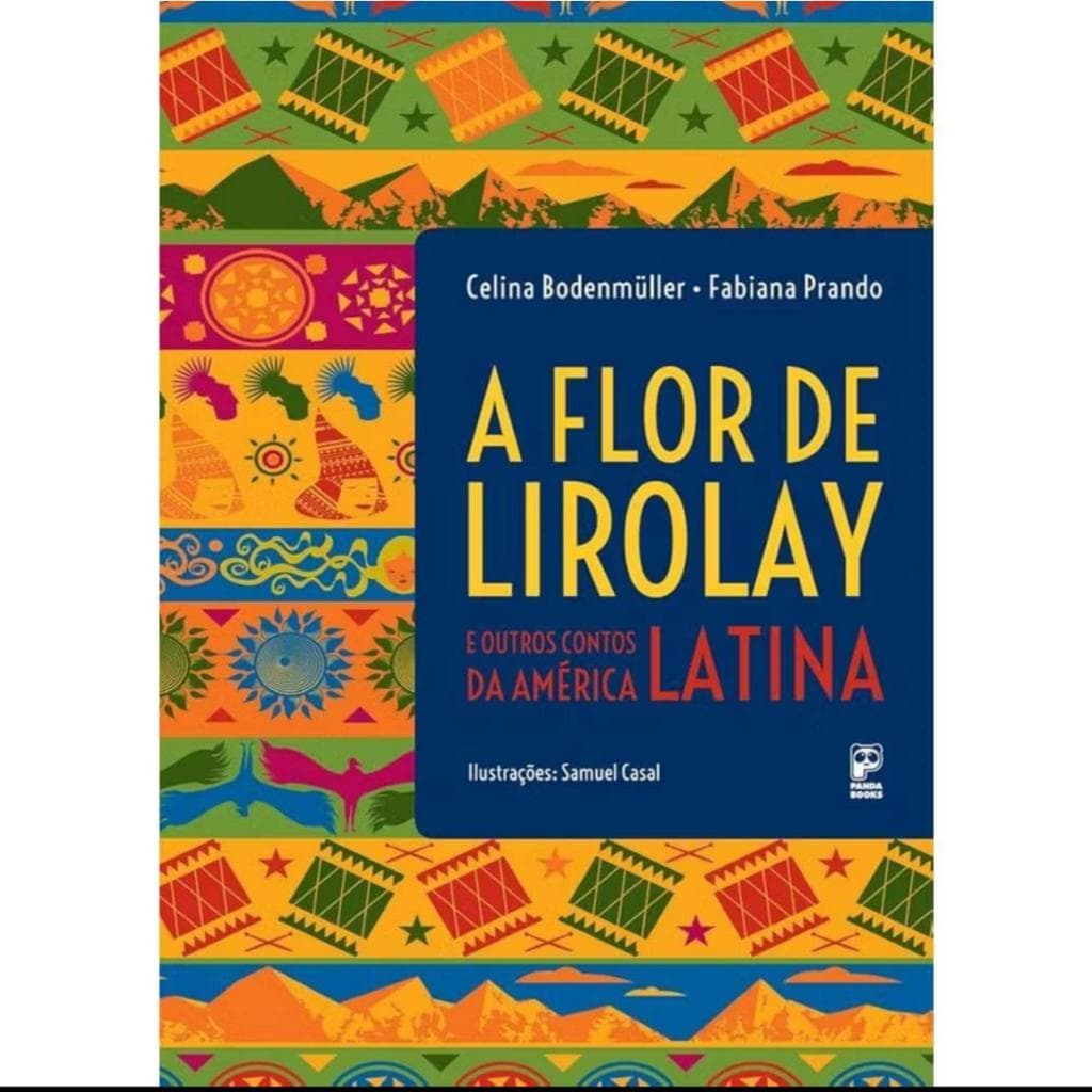 Livro- a Flor de Lirolay e Outros Contos da América Latina-celina B. Fabiana P.