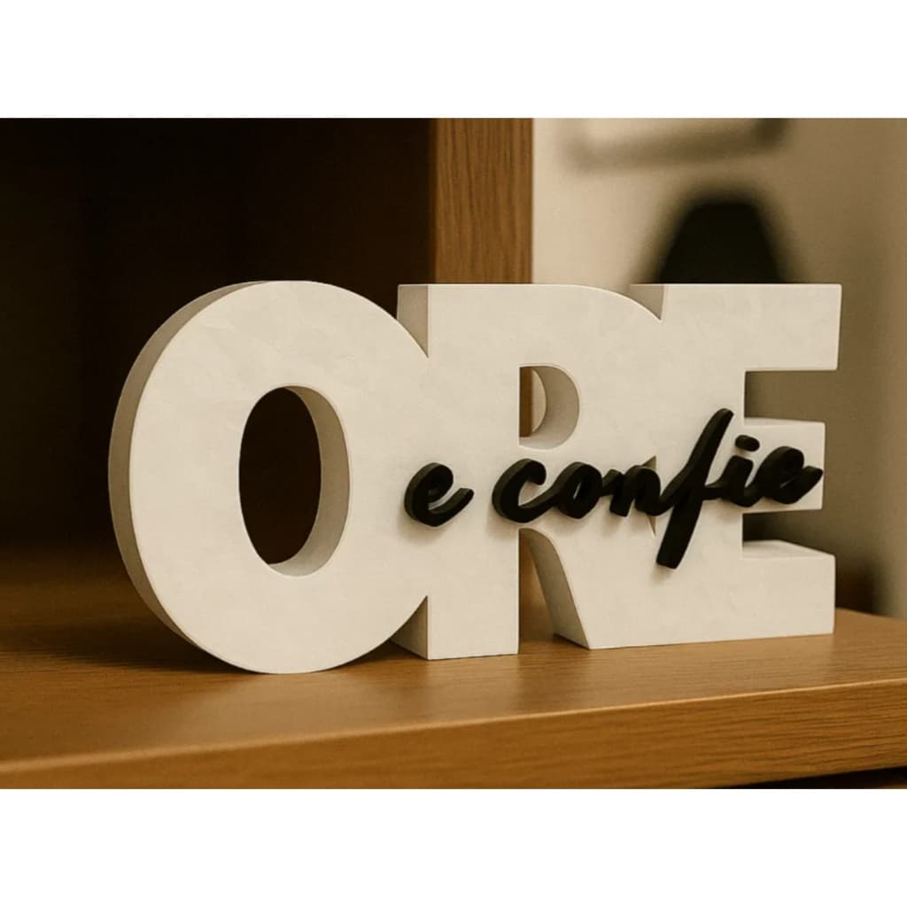 Letreiro Decoração Ore E Confie Palavra Frase Mesa Quarto Sala Altar Envio 24h