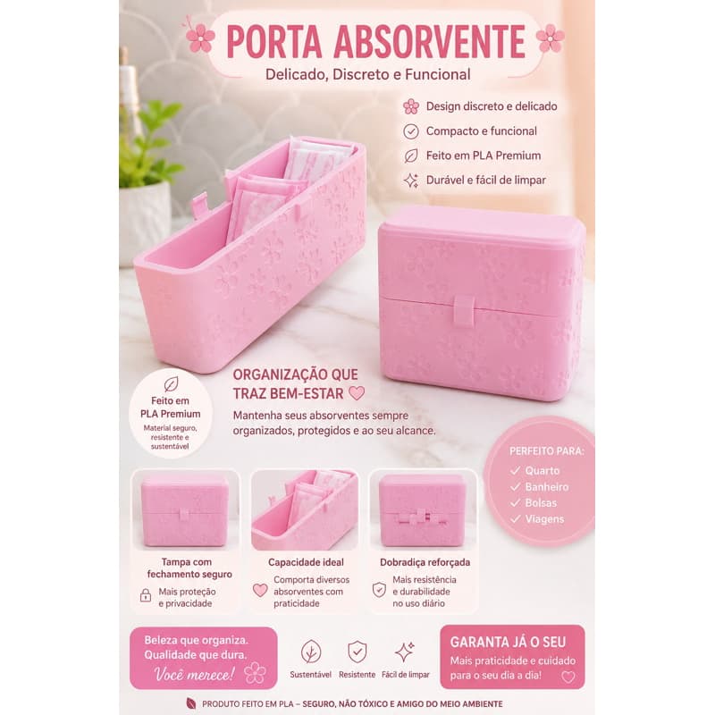 Porta Absorvente em PLA Premium | Organização, Discrição e Praticidade