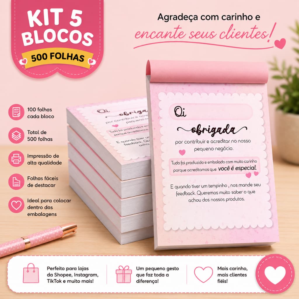 Kit 5 Blocos (500 Folhas) para Agradecimento / Obrigado por acreditar em nosso pequeno negócio