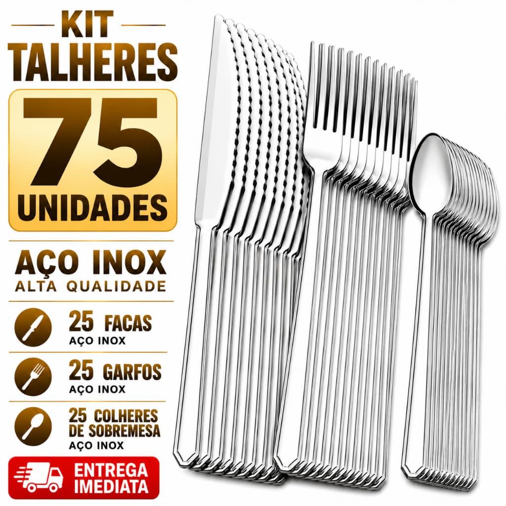 KIT 75 Talheres Inox 25 Faca 25 Garfo  25 Colher de Sobremesa Utensilios Cozinha Restaurante Multiuso Doces