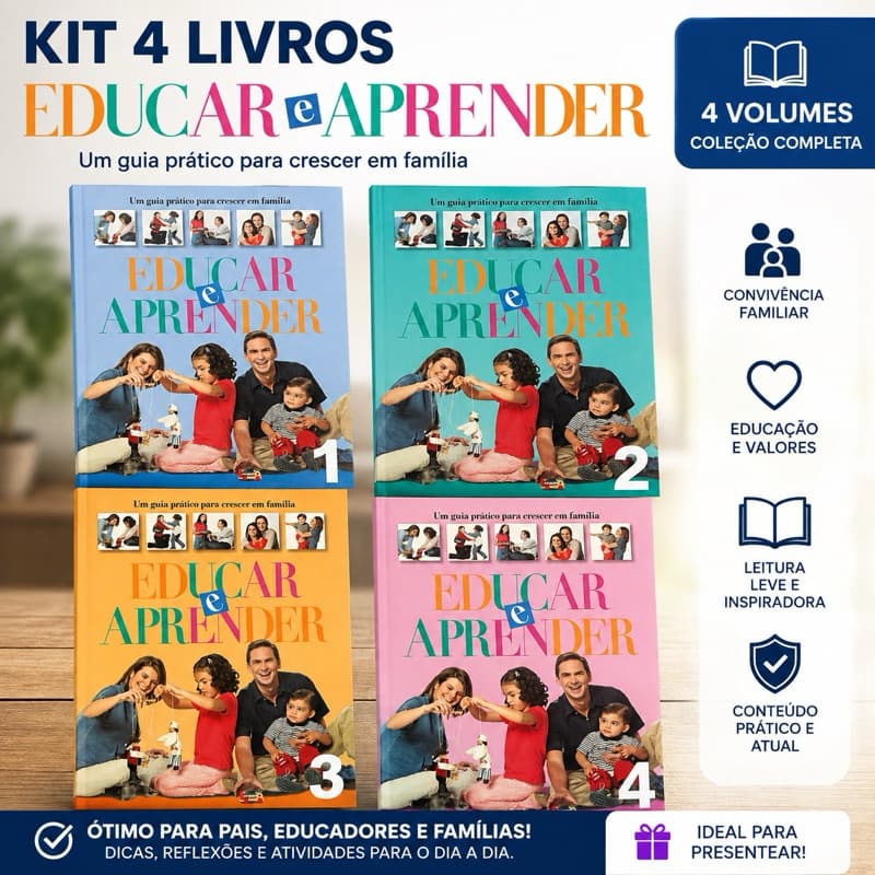 Kit 4 Livros Educar e Aprender – Coleção Completa Volumes 1, 2, 3 e 4 | Guia Prático para Crescer em Família