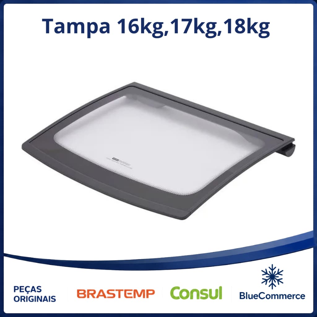 Tampa Maquina De Lavar Brastemp 16kg,17kg,18kg ORIGINAL