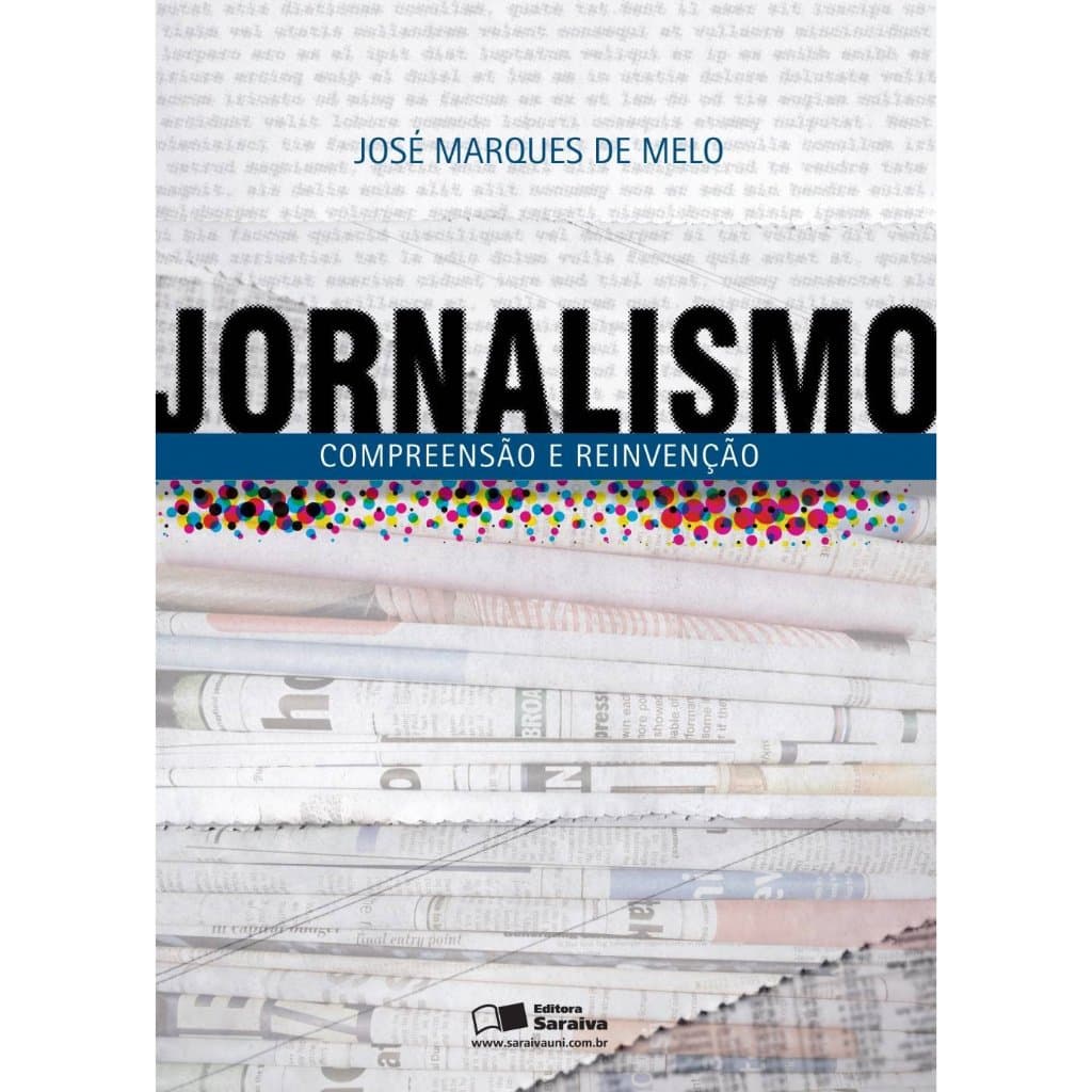 Livro Jornalismo: Compreensão e Reinvenção - José Marques de Melo