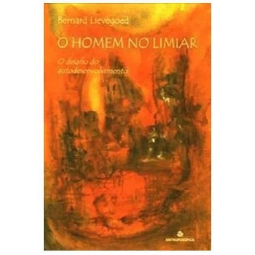 📚 O Homem no Limiar - Bernard Lievegoed - Usado ✨