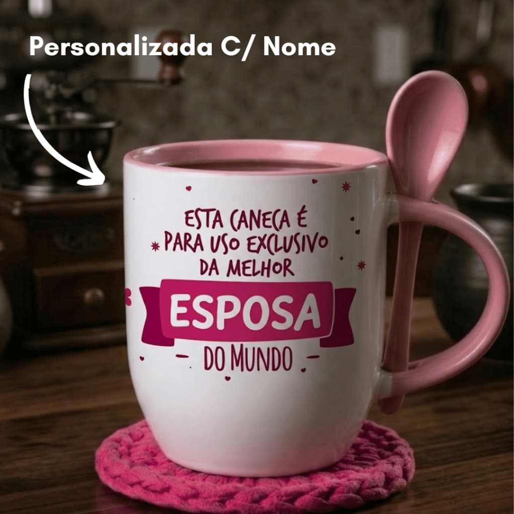 Caneca Personalizada C/ Colher Melhor Esposa Do Mundo | Presente Para Esposa