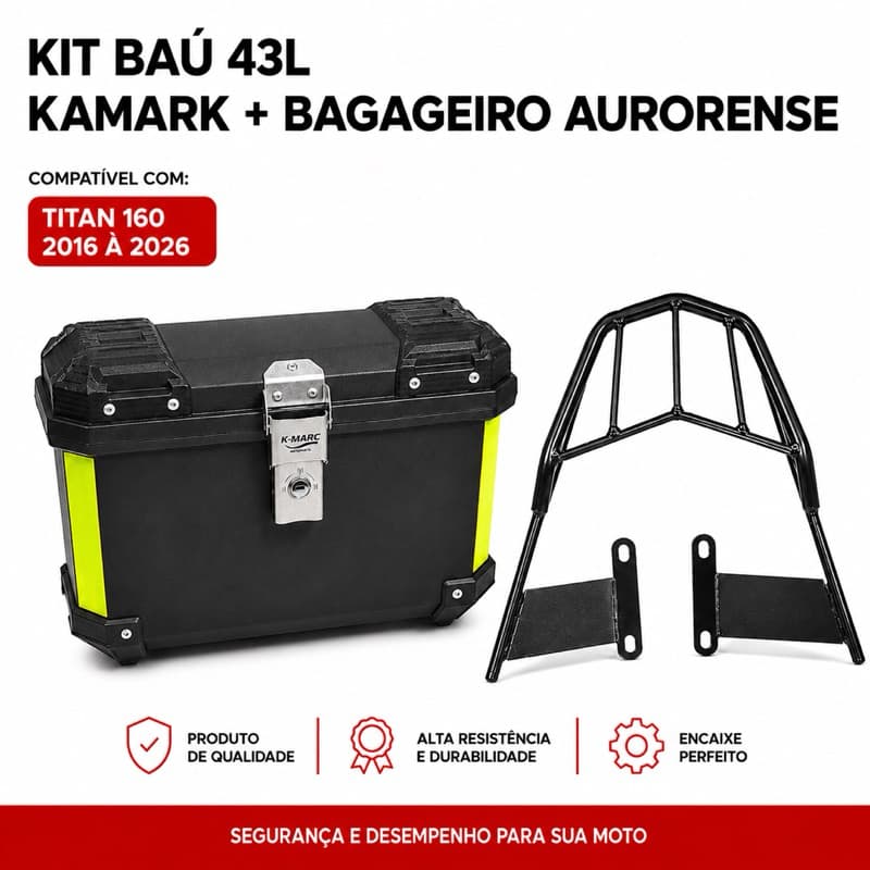Kit Baú K-Marc 43L + Bagageiro Aurorense Titan 160 2016 a 2026 Bauleto Moto Reforçado