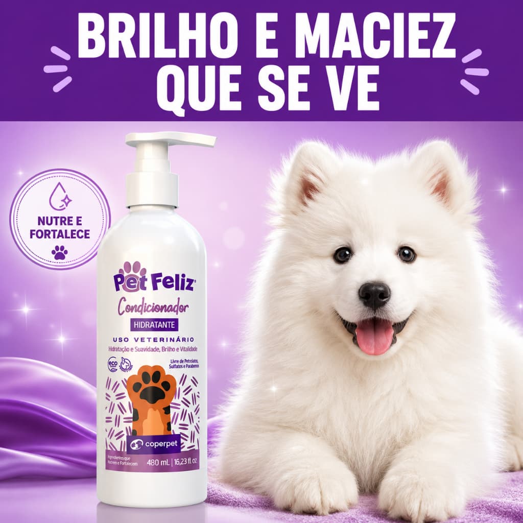 Condicionador que Hidrata o seu PET | Cheiroso, suaviza, hidrata, e protege! | Linha Pet Feliz Condicionador