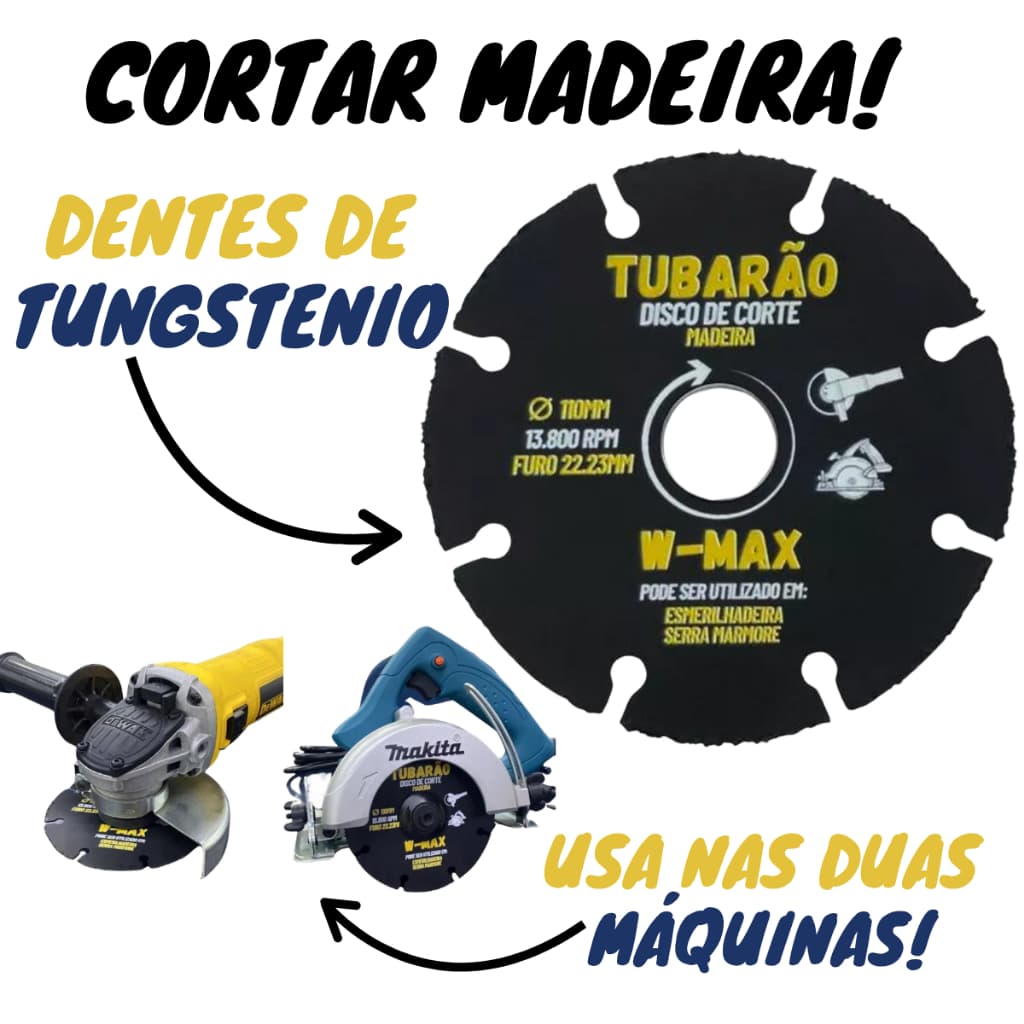 Disco Cortar Madeira 110mm Tungstenio Esmerilhadeira e Serra Marmore - Tubarão