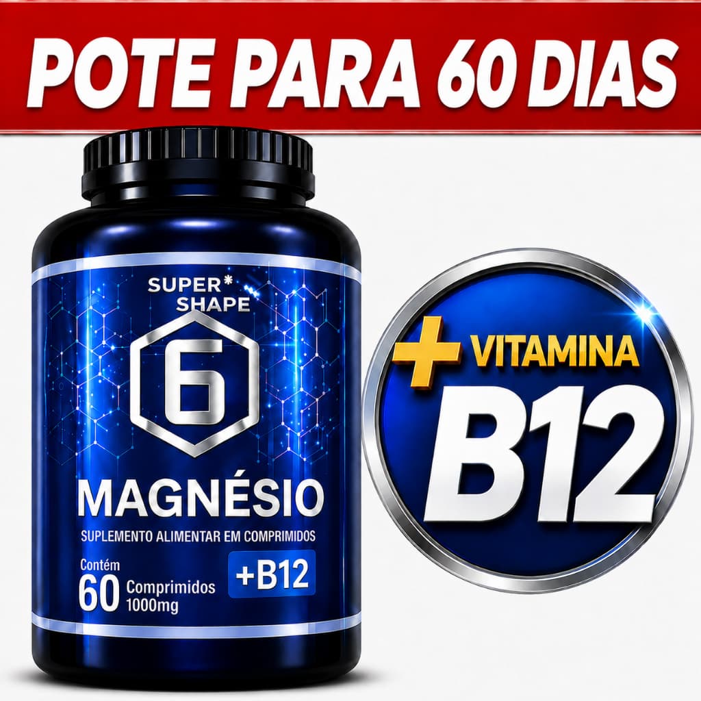Magnésio 6 Tipos + Vitamina B12 Metilcobalamina ORIGINAL 60 Comprimidos - POTE PARA 30 DIAS USO