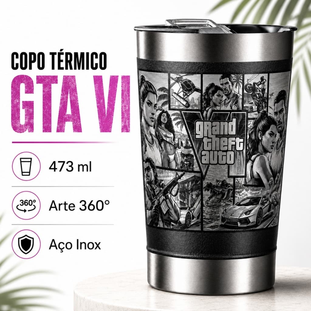 Copo Térmico GTA VI 473ml em Aço Inox com Arte 360°
